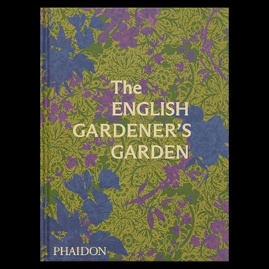 The English Gardener's Garden