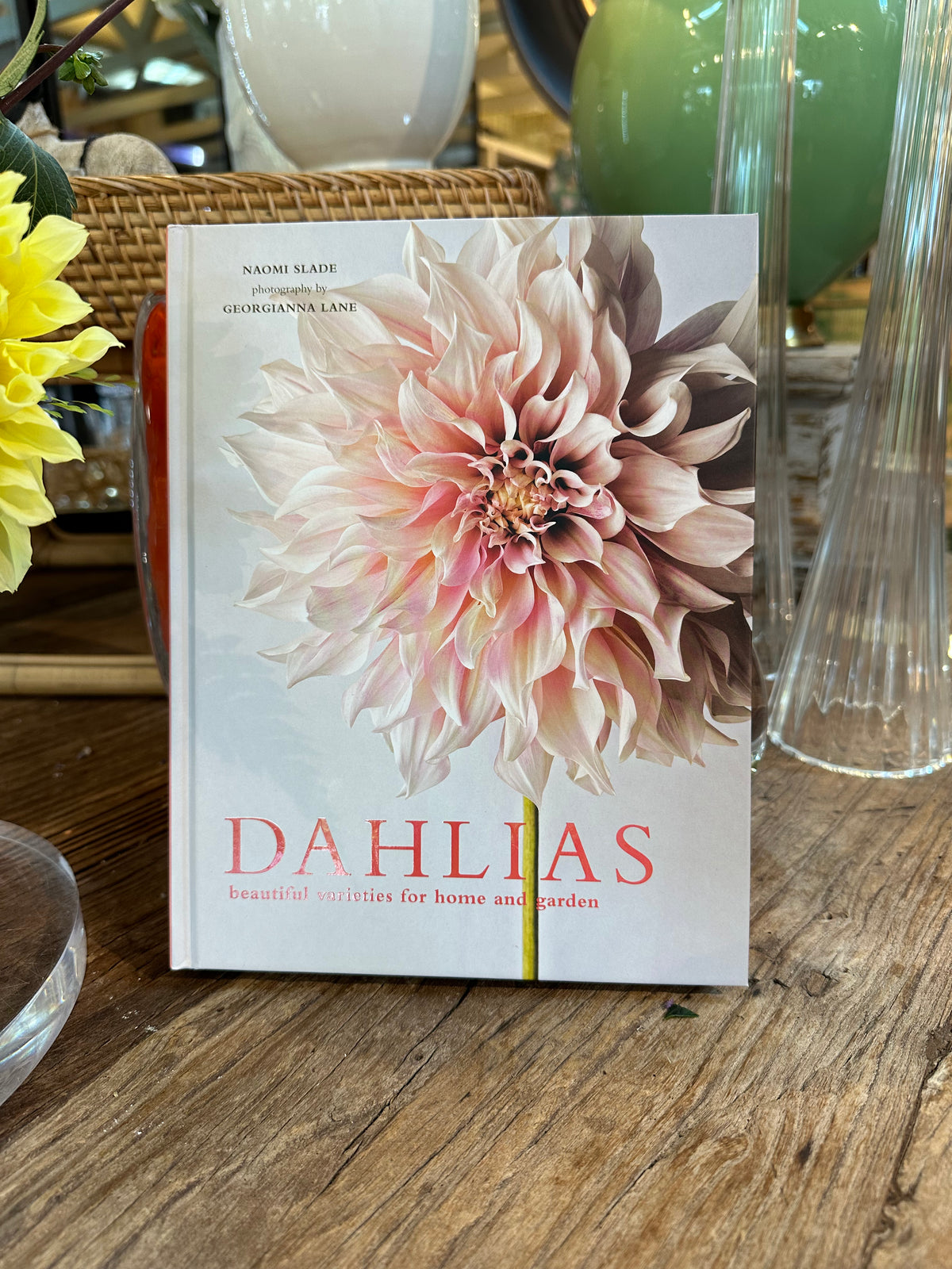 DAHLIAS: BEAUTIFUL VARIETIES FOR HOME & GARDEN