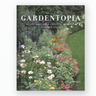 Book cover of 'Gardentopia' with a garden scene and text about design basics for outdoor spaces.