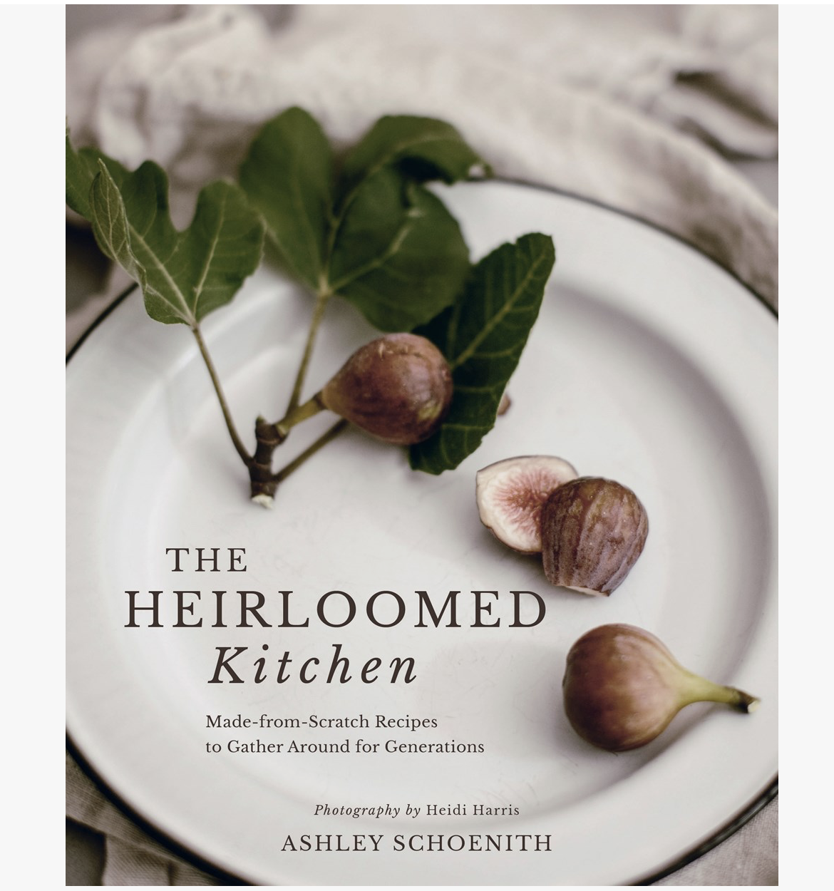 The Heirloomed Kitchen Cookbook