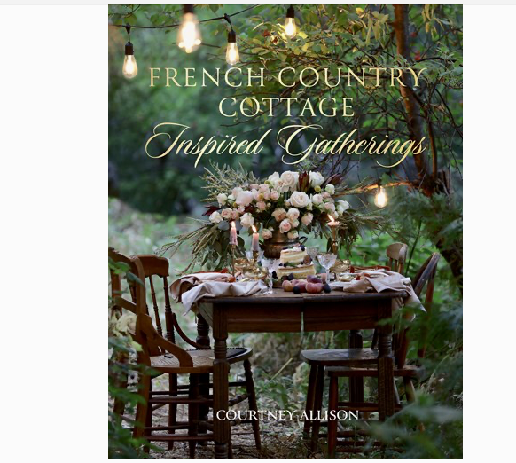 FRENCH COUNTRY COTTAGE INSPIRED GATHERINGS